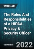 The Roles And Responsibilities of a HIPAA Privacy & Security Officer - Webinar (Recorded)- Product Image