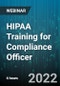 6-Hour Virtual Seminar on HIPAA Training for Compliance Officer - Webinar (Recorded) - Product Thumbnail Image