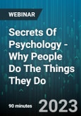 Secrets Of Psychology - Why People Do The Things They Do - Webinar (Recorded)- Product Image