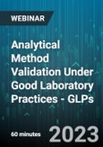 Analytical Method Validation Under Good Laboratory Practices - GLPs - Webinar (Recorded)- Product Image