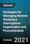 Strategies for Managing Remote Workplace Interruptions - Organization and Procrastination - Webinar (Recorded) - Product Thumbnail Image