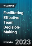 Facilitating Effective Team Decision-Making - Webinar (Recorded)- Product Image