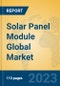 Solar Panel Module Global Market Insights 2023, Analysis and Forecast to 2028, by Manufacturers, Regions, Technology, Application, Product Type - Product Image