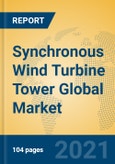 Synchronous Wind Turbine Tower Global Market Insights 2021, Analysis and Forecast to 2026, by Manufacturers, Regions, Technology, Application, Product Type- Product Image