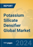 Potassium Silicate Densifier Global Market Insights 2024, Analysis and Forecast to 2029, by Manufacturers, Regions, Technology, Application, and Product Type- Product Image