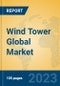 Wind Tower Global Market Insights 2023, Analysis and Forecast to 2028, by Manufacturers, Regions, Technology, Application, Product Type - Product Image