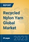 Recycled Nylon Yarn Global Market Insights 2023, Analysis and Forecast to 2028, by Manufacturers, Regions, Technology, Application, Product Type - Product Thumbnail Image
