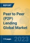 Peer to Peer (P2P) Lending Global Market Insights 2023, Analysis and Forecast to 2028, by Market Participants, Regions, Technology, Application, Product Type - Product Image