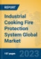 Industrial Cooking Fire Protection System Global Market Insights 2023, Analysis and Forecast to 2028, by Manufacturers, Regions, Technology, Application, Product Type - Product Thumbnail Image