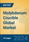 Molybdenum Crucible Global Market Insights 2024, Analysis and Forecast to 2029, by Manufacturers, Regions, Technology, Application, and Product Type - Product Thumbnail Image