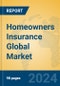 Homeowners Insurance Global Market Insights 2024, Analysis and Forecast to 2029, by Market Participants, Regions, Technology, Application - Product Thumbnail Image