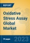 Oxidative Stress Assay Global Market Insights 2023, Analysis and Forecast to 2028, by Manufacturers, Regions, Technology, Application, Product Type - Product Thumbnail Image