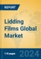 Lidding Films Global Market Insights 2024, Analysis and Forecast to 2029, by Manufacturers, Regions, Technology, Application - Product Image
