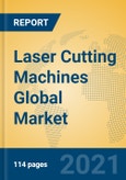 Laser Cutting Machines Global Market Insights 2021, Analysis and Forecast to 2026, by Manufacturers, Regions, Technology, Application, Product Type- Product Image
