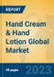 Hand Cream & Hand Lotion Global Market Insights 2023, Analysis and Forecast to 2028, by Manufacturers, Regions, Technology, Application, Product Type - Product Thumbnail Image