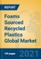 Foams Sourced Recycled Plastics Global Market Insights 2021, Analysis and Forecast to 2026, by Manufacturers, Regions, Technology - Product Thumbnail Image