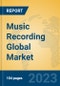 Music Recording Global Market Insights 2023, Analysis and Forecast to 2028, by Manufacturers, Regions, Technology, Application, Product Type - Product Thumbnail Image