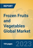 Frozen Fruits and Vegetables Global Market Insights 2023, Analysis and Forecast to 2028, by Manufacturers, Regions, Technology, Application, Product Type- Product Image