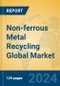 Non-ferrous Metal Recycling Global Market Insights 2024, Analysis and Forecast to 2029, by Manufacturers, Regions, Technology - Product Image
