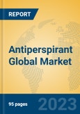 Antiperspirant Global Market Insights 2023, Analysis and Forecast to 2028, by Manufacturers, Regions, Technology, Application, Product Type- Product Image
