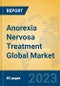 Anorexia Nervosa Treatment Global Market Insights 2023, Analysis and Forecast to 2028, by Manufacturers, Regions, Technology, Application, Product Type - Product Image
