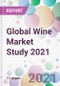 Global Wine Market Study 2021 - Product Thumbnail Image