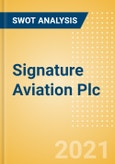Signature Aviation Plc (SIG) - Financial and Strategic SWOT Analysis Review- Product Image