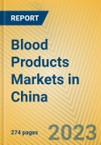 Blood Products Markets in China- Product Image
