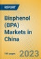 Bisphenol (BPA) Markets in China - Product Image