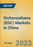 Dichoroethane (EDC) Markets in China- Product Image