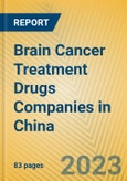 Brain Cancer Treatment Drugs Companies in China- Product Image