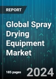 Global Spray Drying Equipment Market by Cycle Type (Closed Cycle, Open Cycle), Drying Stage (Multistage, Single Stage, Two Stage), Flow Type, Spray Dryer Type, Application - Forecast 2024-2030- Product Image