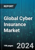 Global Cyber Insurance Market by Component (Services, Solutions), Insurance Coverage (Cyber Liability, Data Breach), Insurance Type, Organization Size, End User - Forecast 2024-2030- Product Image