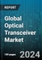 Global Optical Transceiver Market by Form (Cfp, Cfp2, And Cfp4, Cxp, Qsfp, Qsfp+, Qsfp14, And Qsfp28), Data Rate (10 Gbps To 40 Gbps, 41 Gbps To 100 Gbps, Less Than 10 Gbps), Fiber Type, Distance, Wavelength, Connector, Application - Forecast 2023-2030 - Product Image