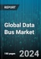 Global Data Bus Market by Component (Accessories, Cables, Connectors), Protocol (AFDX/Arinc 664, Arinc 429/629, Controller Area Network), Application - Forecast 2024-2030 - Product Thumbnail Image