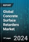 Global Concrete Surface Retarders Market by Raw Material (Inorganic Agents, Organic Agents), Type (Solvent-Based, Water-Based), Application - Forecast 2024-2030 - Product Thumbnail Image