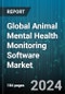 Global Animal Mental Health Monitoring Software Market by End User (Academic & Research Institutes, Owners, Veterinarians), Deployment (On Cloud, On-Premises) - Forecast 2024-2030 - Product Image