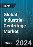 Global Industrial Centrifuge Market by Type (Filtering Centrifuge, Sedimentation Centrifuge), Mode of Operation (Batch Centrifuge, Continuous Centrifuge), Design, End-use - Forecast 2024-2030- Product Image