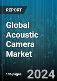 Global Acoustic Camera Market by Array Type (2D Array, 3D Array), Measurement (Far Field, Near Field), Application, Industry - Forecast 2024-2030- Product Image