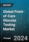 Global Point-of-Care Glucose Testing Market by Product (Accu Check Aviva Meter, Accu-Chek Inform II, Bayer Contour Blood Glucose Monitoring System), Mode of Purchase (OTC Testing Product, Prescription-Based Testing Product), End-User - Forecast 2024-2030 - Product Image
