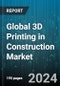 Global 3D Printing in Construction Market by Construction Type (Extrusion, Powder Bonding), Material Type (Composite, Concrete, Metal), End-User - Forecast 2024-2030 - Product Thumbnail Image