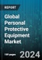 Global Personal Protective Equipment Market by Product (Eye Protection, Face Protection, Fall Protection), Distribution Channel (Offline, Online), End-User - Forecast 2024-2030 - Product Thumbnail Image