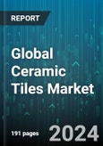 Global Ceramic Tiles Market by Product (Glazed, Porcelain, Scratch-free), Raw Material (Bentonite, Feldspar, Kaolin), Application, End User - Forecast 2024-2030- Product Image