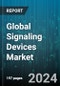 Global Signaling Devices Market by Type (Audible, Visual), Connectivity Service (Wired, Wireless), End-User, Application - Forecast 2024-2030 - Product Image