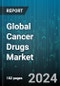 Global Cancer Drugs Market by Type (Bladder Cancer, Blood Cancer, Breast Cancer), Application (Chemotherapy, Hormone Therapy, Immunotherapy) - Forecast 2024-2030 - Product Thumbnail Image