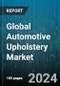 Global Automotive Upholstery Market by Technology (Conventional Seat, Smart Seat, Ventilated Seat), Product (Fabric, Padding, Springs), Vehicle - Forecast 2024-2030 - Product Image
