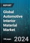 Global Automotive Interior Material Market by Type (Fabric, Genuine Leather, Polymer), Vehicle (Heavy Commercial Vehicle, Light Commercial Vehicle, Passenger Vehicle), Application - Forecast 2024-2030 - Product Thumbnail Image
