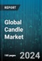 Global Candle Market by Raw Material (Beeswax, Palm Wax, Paraffin Wax), Product (Container Candle, Pillars, Tapers), Distribution, End-User - Forecast 2024-2030 - Product Image