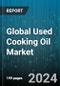 Global Used Cooking Oil Market by Source (Food Manufacturers, Household, Restaurants & Caterers), Process (UCO Collection, UCO Recycling), Application - Forecast 2024-2030 - Product Thumbnail Image