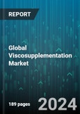 Global Viscosupplementation Market by Product (Five Injection, Single Injection, Three Injection), Source (Animal, Non-animal), Application, End-use - Forecast 2024-2030- Product Image